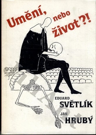 Umění, nebo život! : epigramy, aforismy, básně 1985-1990