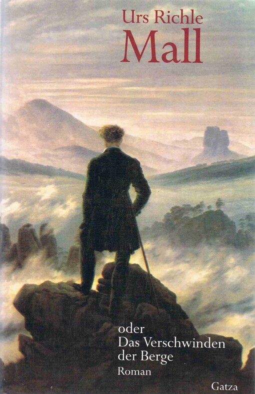 Mall, oder, Das Verschwinden der Berge (German Edition)