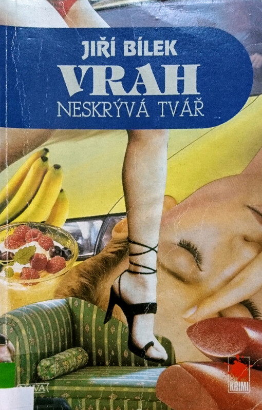 Vrah neskrývá tvář / 