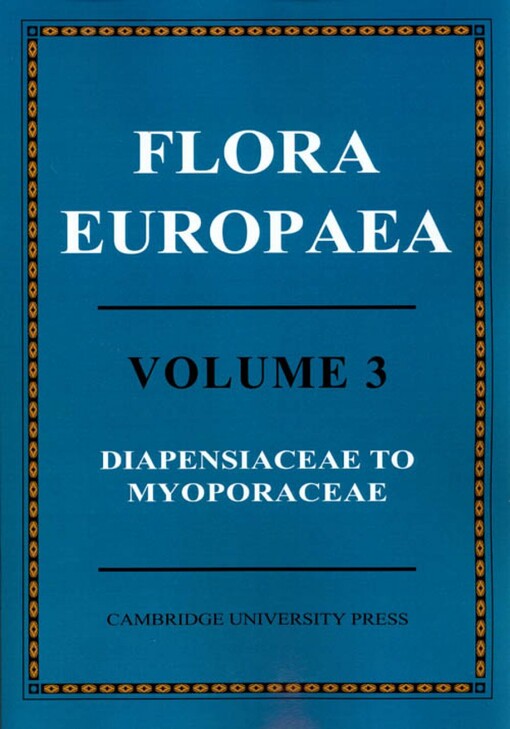 Flora Europaea. Volume 3, Diapensiaceae to myoporaceae