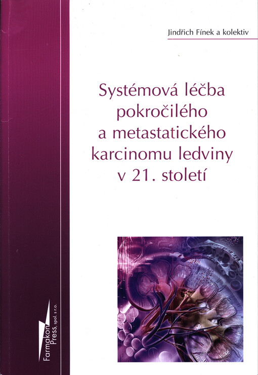 Systémová léčba pokročilého a metastatického karcinomu ledviny v 21. století