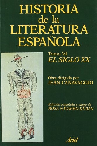 Historia de la literatura espaňola. Tomo 6, El siglo 20