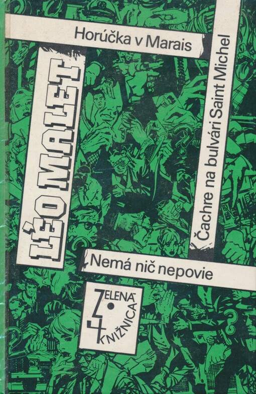 Horúčka v Marais / Čachre na bulvári Saint Michel ; verše prebásnil Štefan Moravčík ; Nemá nič nepovie ; doslov napísal Juraj Groch ; Nové tajomstvá Paríža