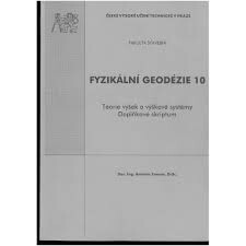 Fyzikální geodézie 10: teorie výšek a výškové systémy : doplňkové skriptum