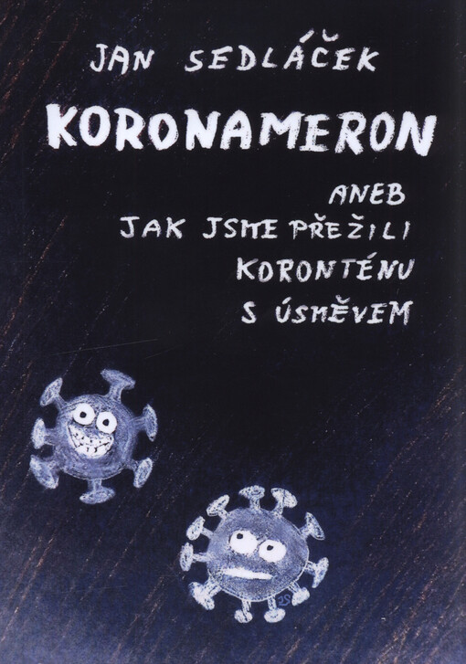 Koronameron, aneb, Jak jsme přežili koronténu s úsměvem