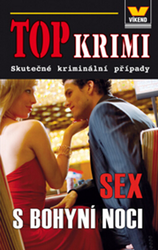 Sex s bohyní noci : skutečné kriminální případy