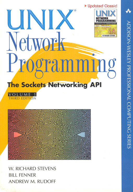 UNIX network programming. Volume 1, The sockets networking API