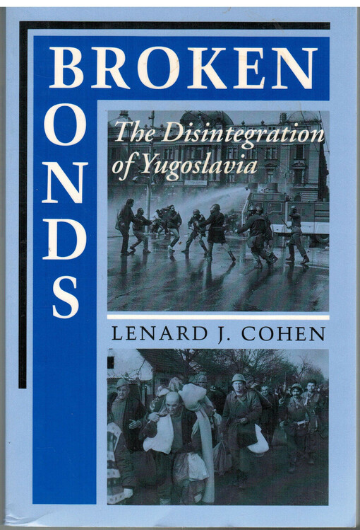 Broken Bonds: Yugoslavia's Disintegration And Balkan Politics,