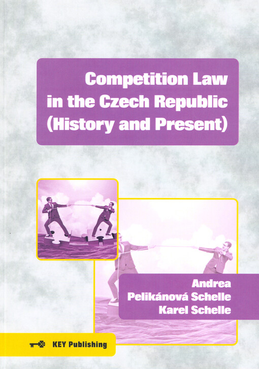 Competition law in the Czech Republic : (history and present)