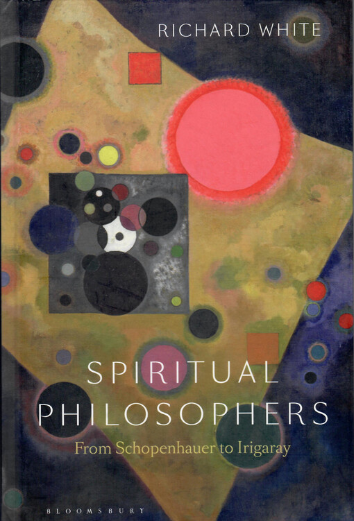 Spiritual philosophers : from Schopenhauer to Irigaray