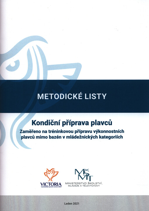 Kondiční příprava plavců : zaměřeno na tréninkovou přípravu výkonnostních plavců mimo bazén v mládežnických kategoriích
