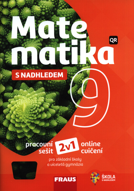 Matematika s nadhledem 9 : pracovní sešit pro základní školy a víceletá gymnázia