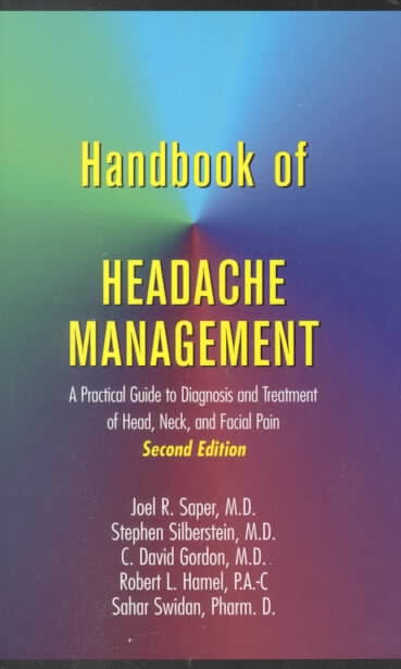 Handbook of Headache Management: A Practical Guide to Diagnosis and Treatment of Head, Neck, and Facial Pain