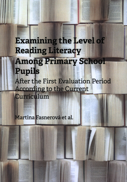 Examining the level of reading literacy among primary school pupils : after the first evaluation period according to the current curriculum