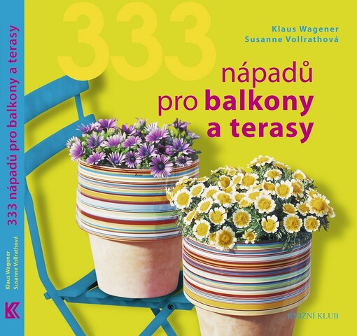 333 nápadů pro balkony a terasy