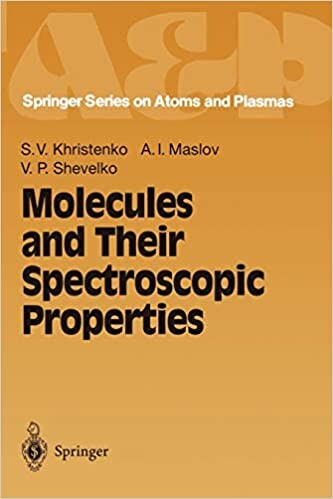 Molecules and Their Spectroscopic Properties (Springer Series on Atomic, Optical, and Plasma Physics)