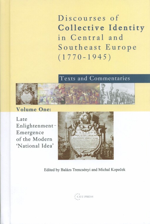 Discourses of collective identity in Central and Southeast Europe (1770-1945)