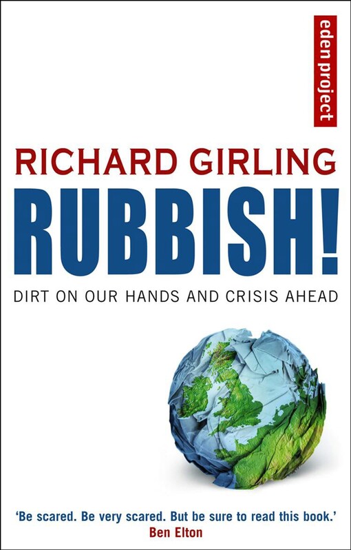 Rubbish! : dirt on our hands and crisis ahead
