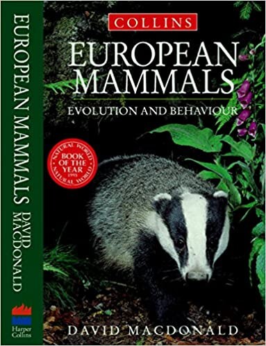 European Mammals: Inside Their Lives, Past and Present (Collins Field Guide)