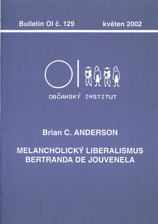 Melancholický liberalismus Bertranda de Jouvenela