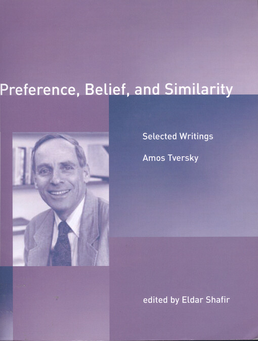 Preference, belief, and similarity : selected writings