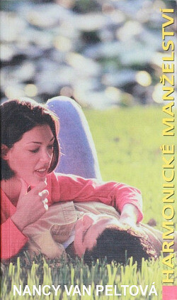 Harmonické manželství : knížka pro šťastné partnerství