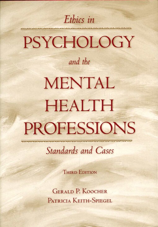 Ethics in Psychology and the Mental Health Professions: Standards and Cases (Oxford Textbooks in Clinical Psychology)