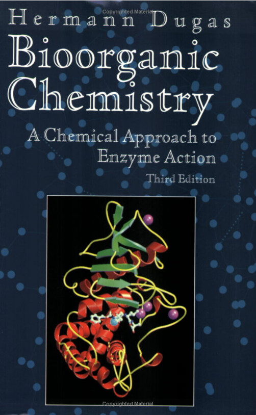 Bioorganic Chemistry: A Chemical Approach to Enzyme Action (Springer Advanced Texts in Chemistry)