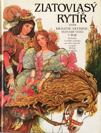 Zlatovlasý rytíř, aneb, Králevic Nevímnic, neznámý vítěz v boji