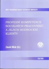 Profesní kompetence sociálních pracovníků a jejich hodnocení klienty