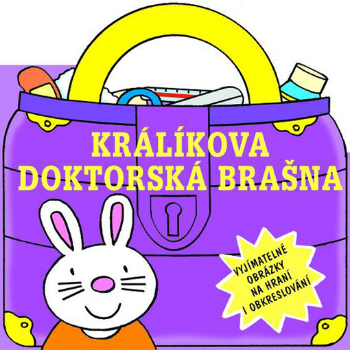 Králíkova doktorská brašna : vyjímatelné obrázky na hraní i obkreslování