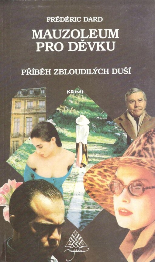 Mauzoleum pro děvku: příběh zbloudilých duší