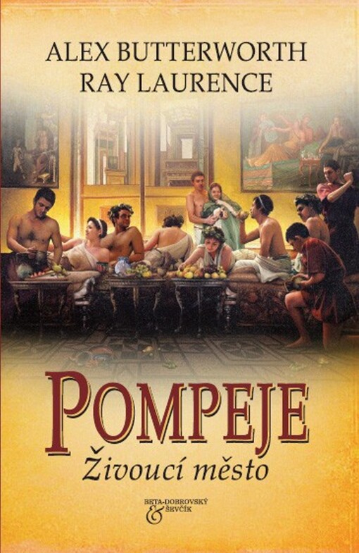 Pompeje: živoucí město