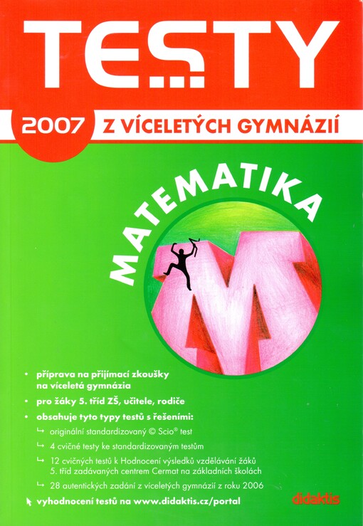 Testy z víceletých gymnázií 2007 : matematika