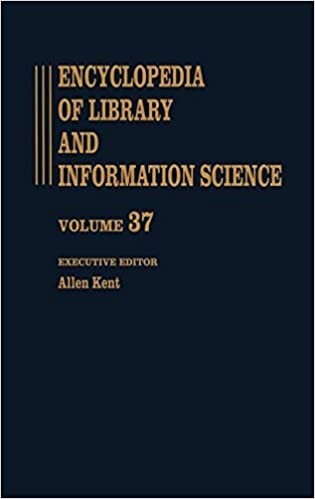 Encyclopedia of library and information science. Vol. 37, Supplement 2