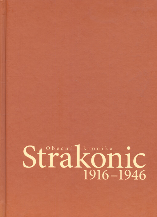 Obecní kronika Strakonic 1916-1946