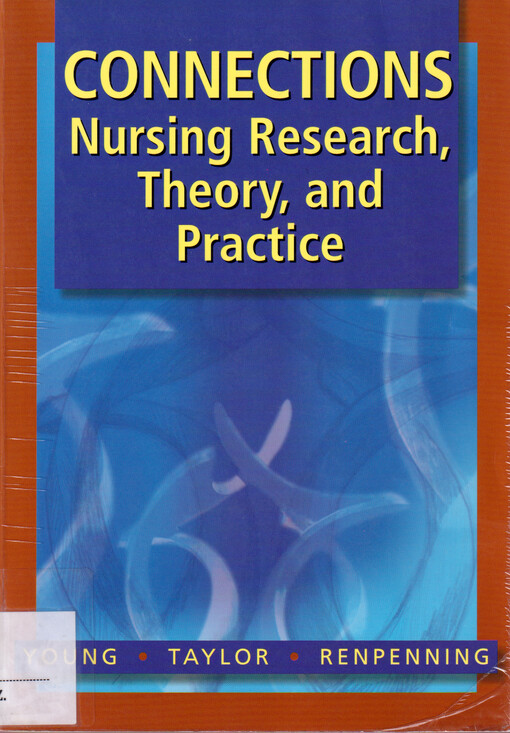 Connections : nursing research, theory, and practice