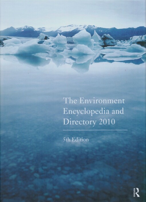 The Environment Encyclopedia and Directory 2010