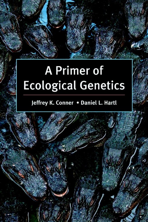 A Primer of Ecological Genetics