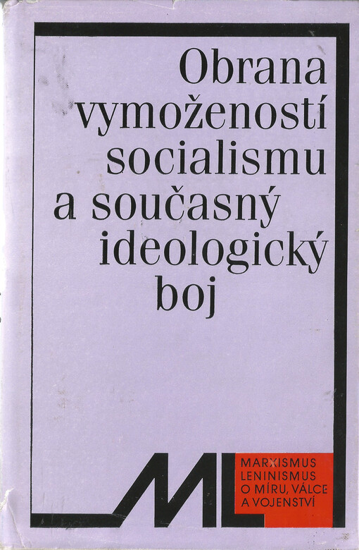 Obrana vymožeností socialismu a současný ideologický boj