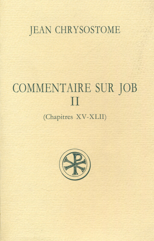 Commentaire sur Job. Tome II, Chapitres XV-XLII