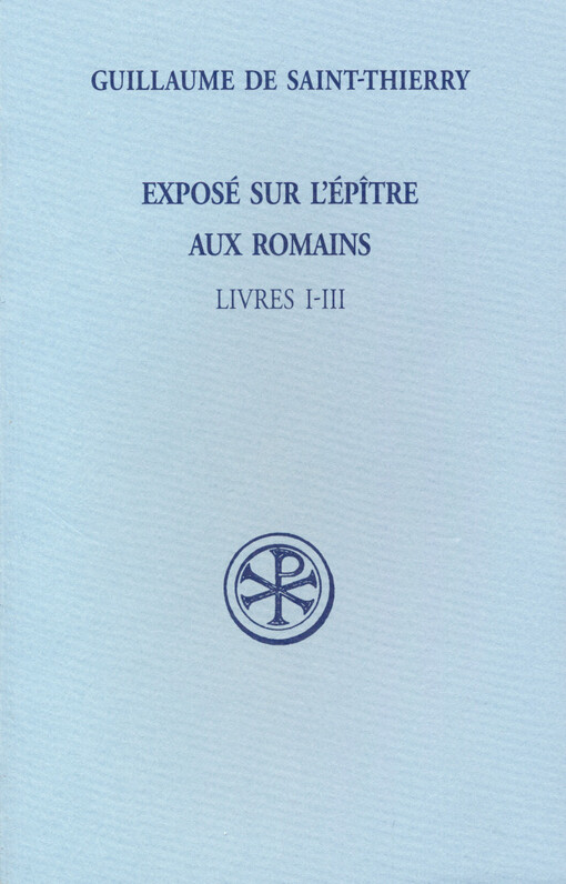 Exposé sur l'Épître aux Romains. Tome 1, Livres I - III