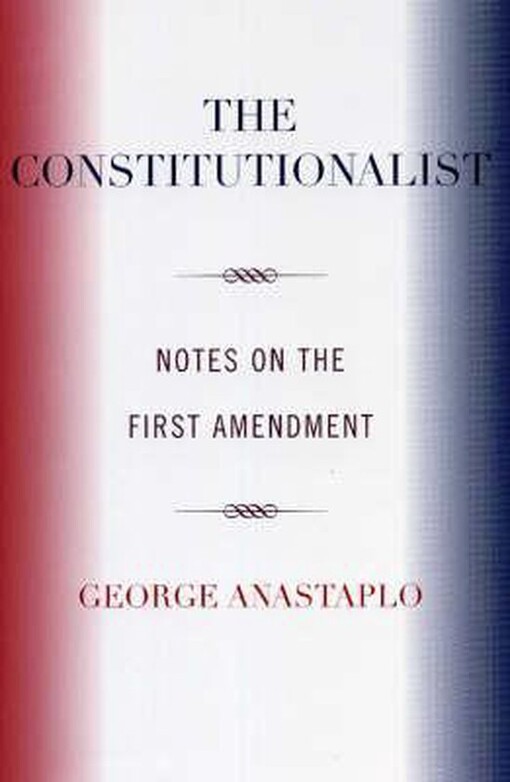 The Constitutionalist: Notes on the First Amendment