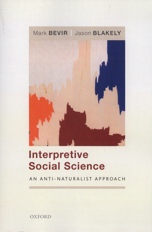 Interpretive social science : an anti-naturalist approach