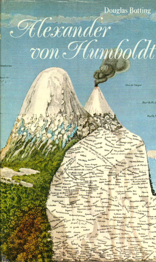 Alexander von Humboldt : Biographie eines grossen Forschungsreisenden