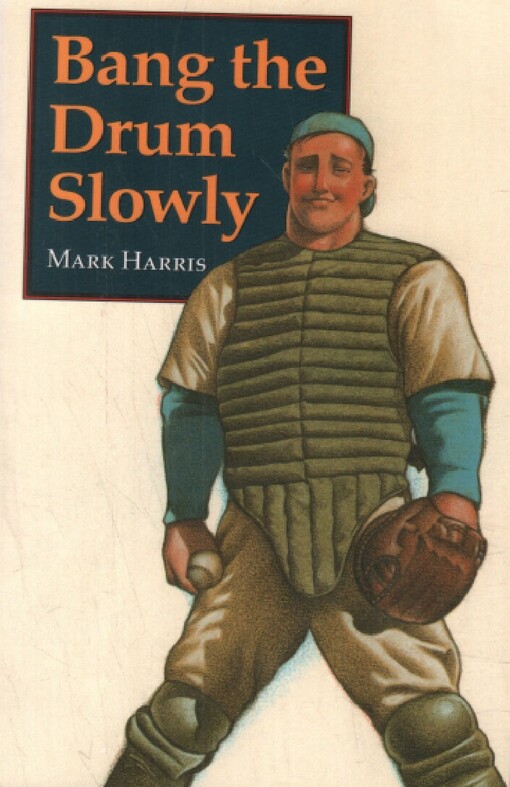 Bang the Drum Slowly