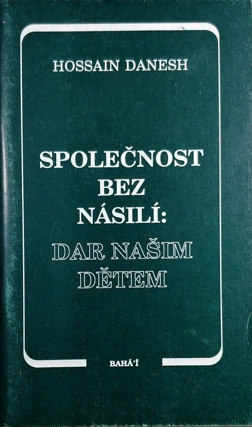 Společnost bez násilí : dar našim dětem