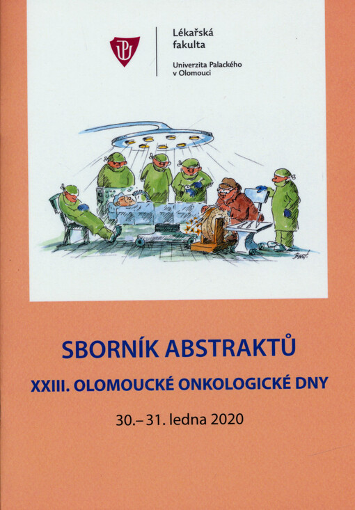 Sborník abstraktů : XXIII. Olomoucké onkologické dny