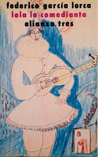 Lola la comedianta/ Lola the Comedian (Alianza tres) (Spanish Edition)