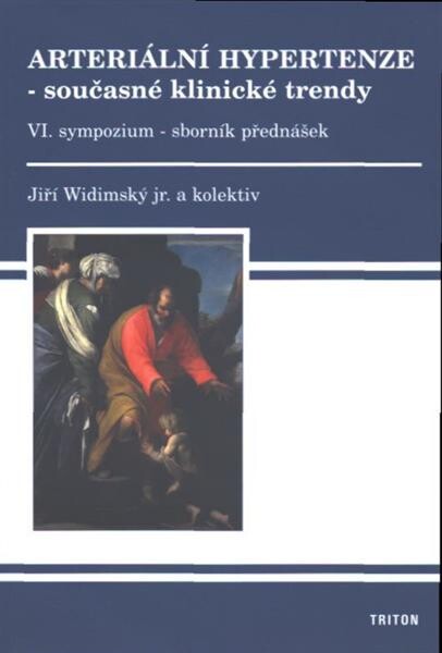Arteriální hypertenze - současné klinické trendy ... : sympozium : sborník přednášek